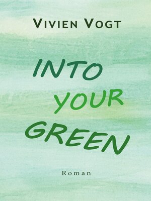 cover image of Into your green